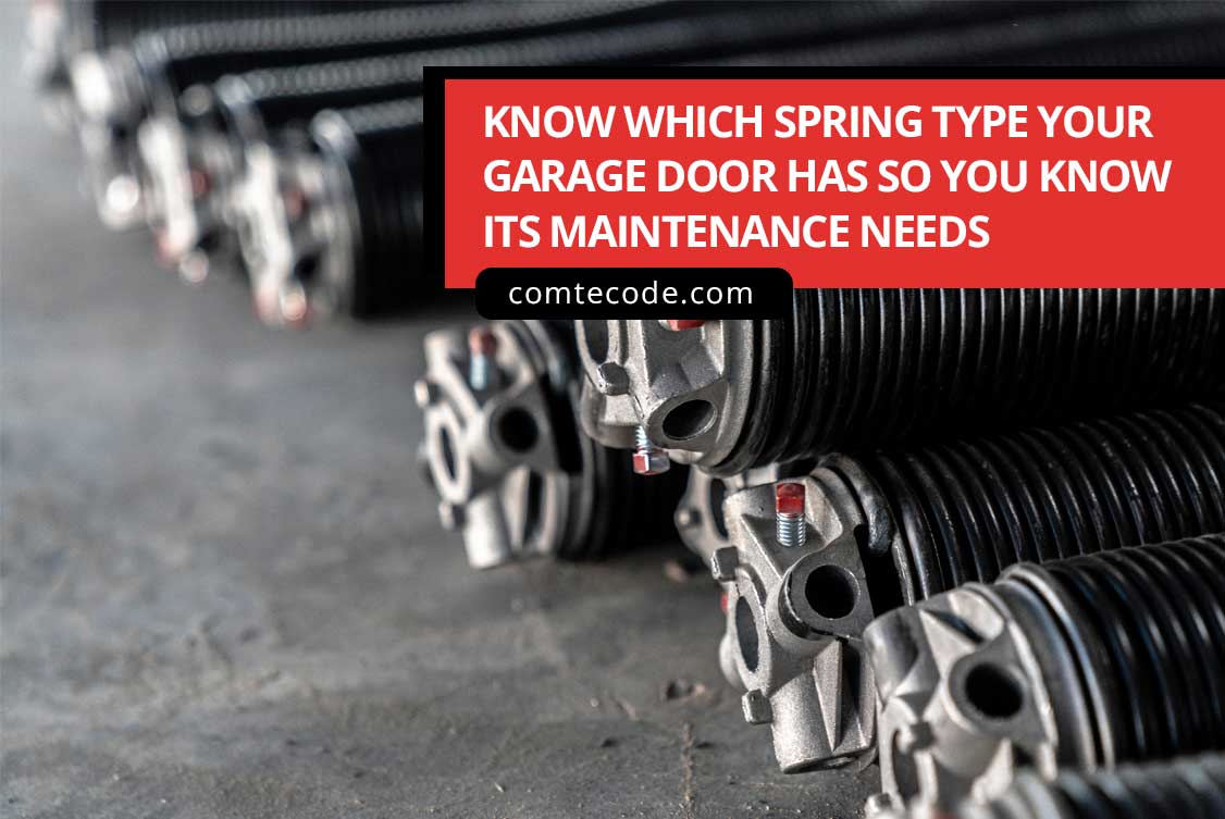 Know which spring type your garage door has so you know its maintenance needs