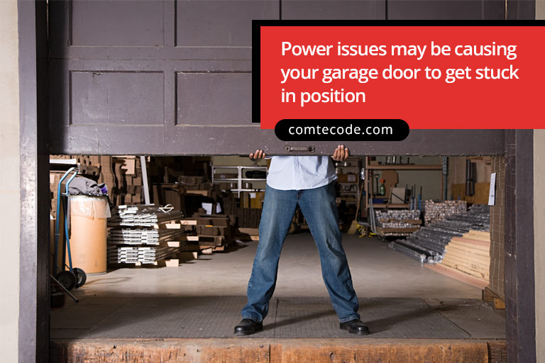 Power issues may be causing your garage door to get stuck in position